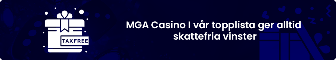 Spela skattefritt casino med MGA licens