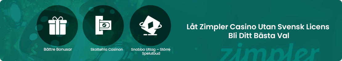 Zimpler casino utan licens blir alltid ett bättre val